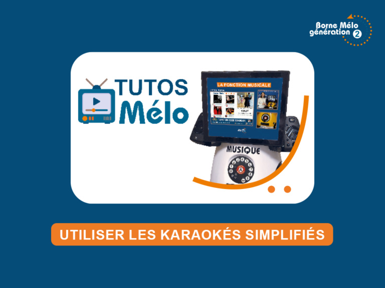 TUTO – Comment utiliser les karaokés simplifiés ?