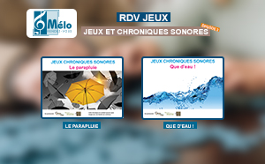 Jeux et Chroniques Sonores n°3 (23 min)
